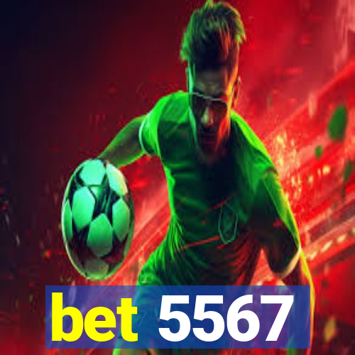 bet 5567
